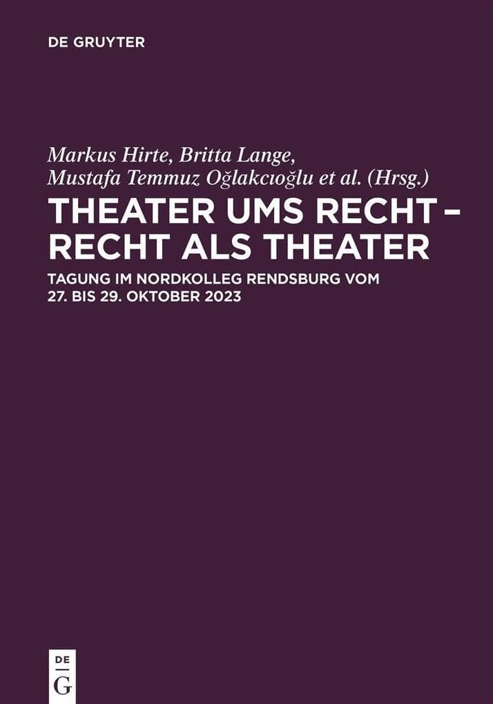 Theater ums Recht - Recht als Theater
