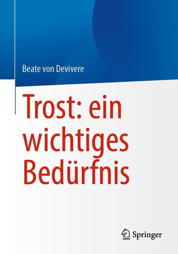 Trost: ein wichtiges Bedürfnis