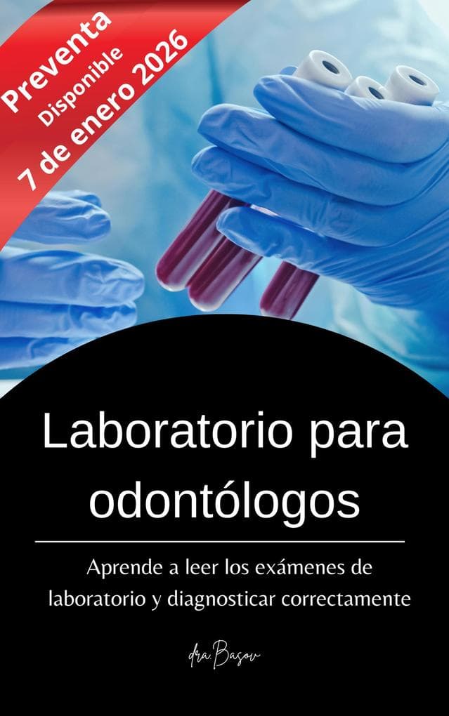 Laboratorio para odontólogos (Conocimientos básicos odontológicos)