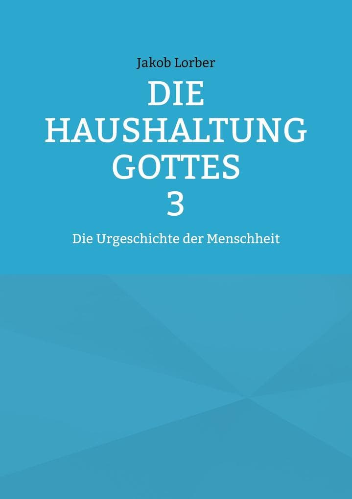 Die Haushaltung Gottes Band 3