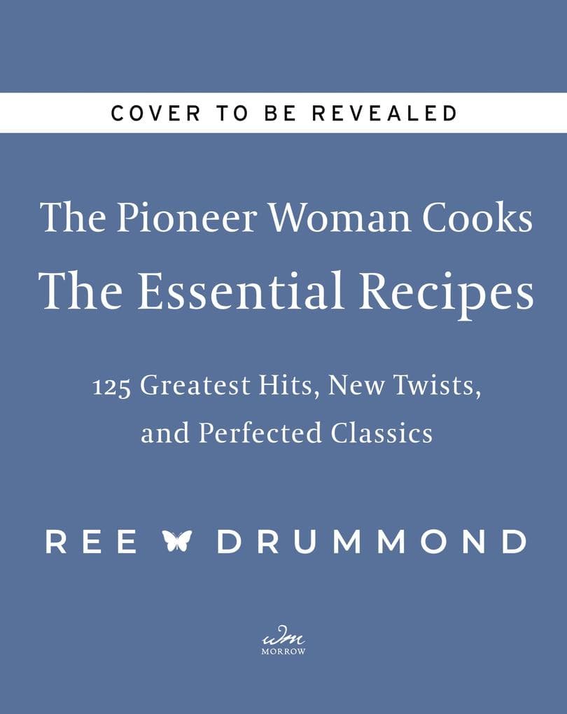 The Pioneer Woman Cooks-The Essential Recipes