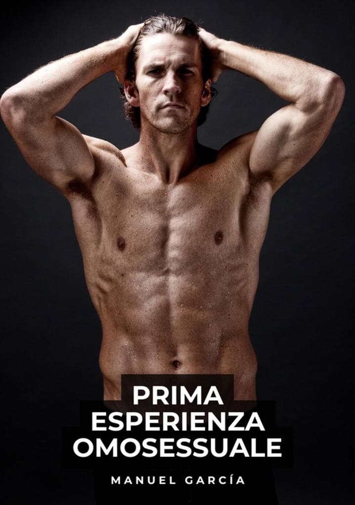 Prima Esperienza Omosessuale