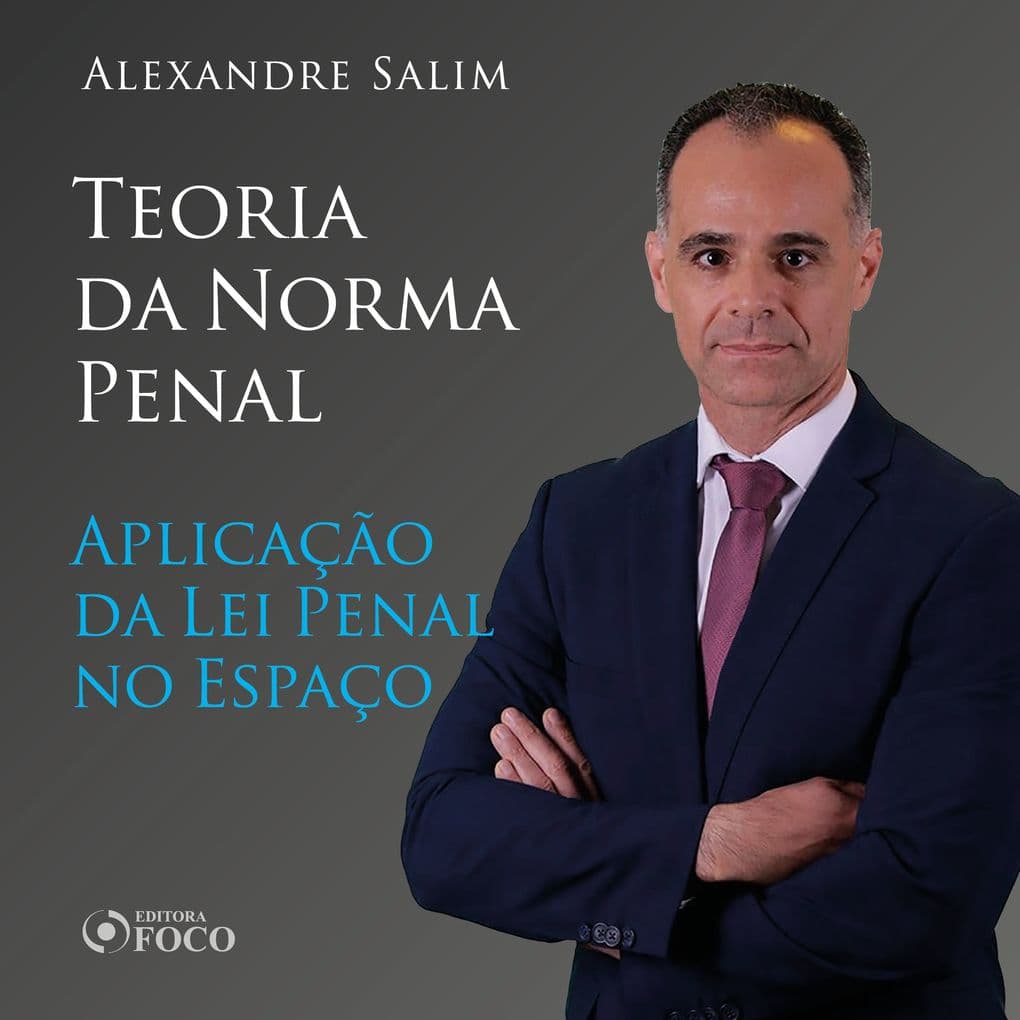 Direito Penal - 2. Teoria da Norma Penal - Aplicação da Lei Penal no Espaço
