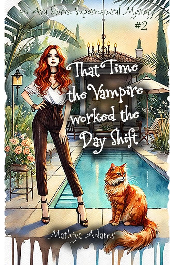 That Time The Vampire Worked The Day Shift (Ava Storm Supernatural Mystery, #2)