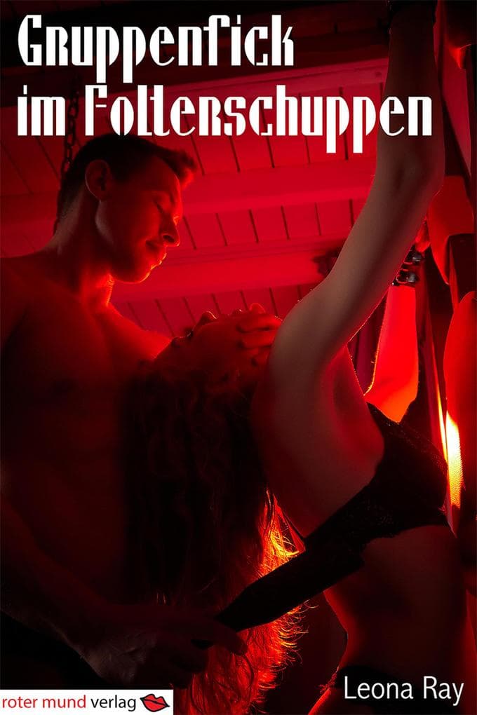 Gruppenfick im Folterschuppen