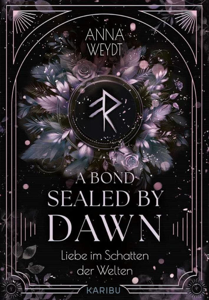 A Bond Sealed by Dawn - Liebe im Schatten der Welten