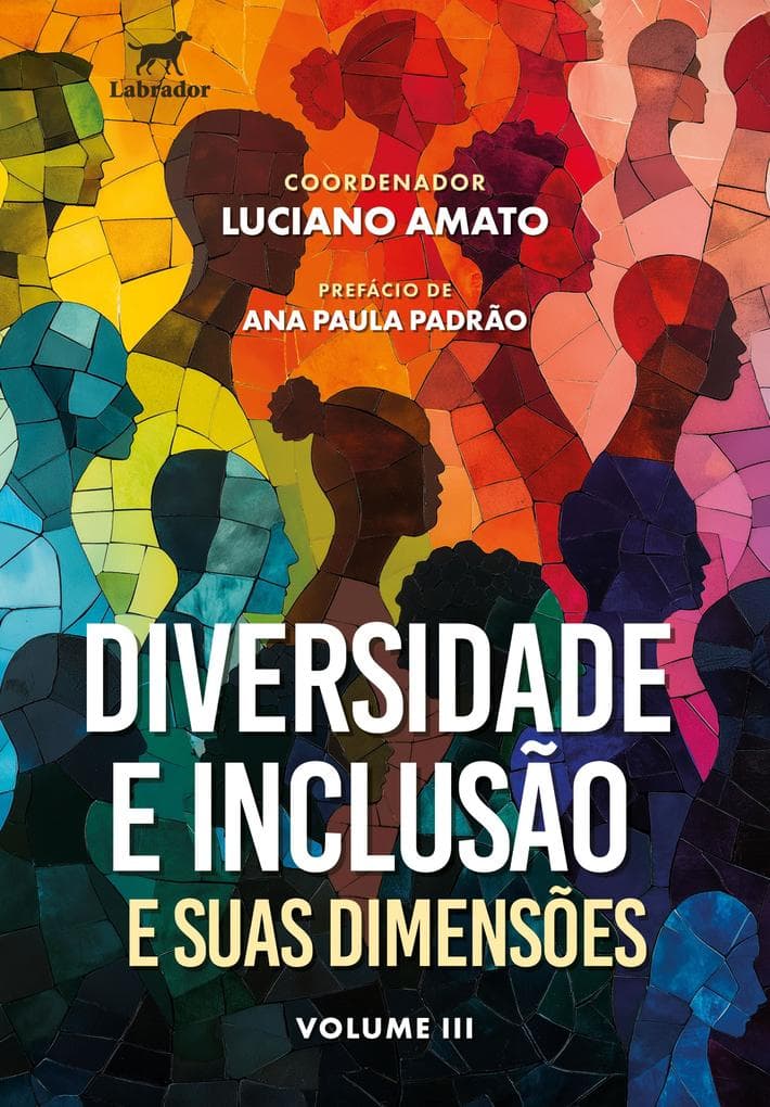 Diversidade e inclusão e suas dimensões - Vol. 3