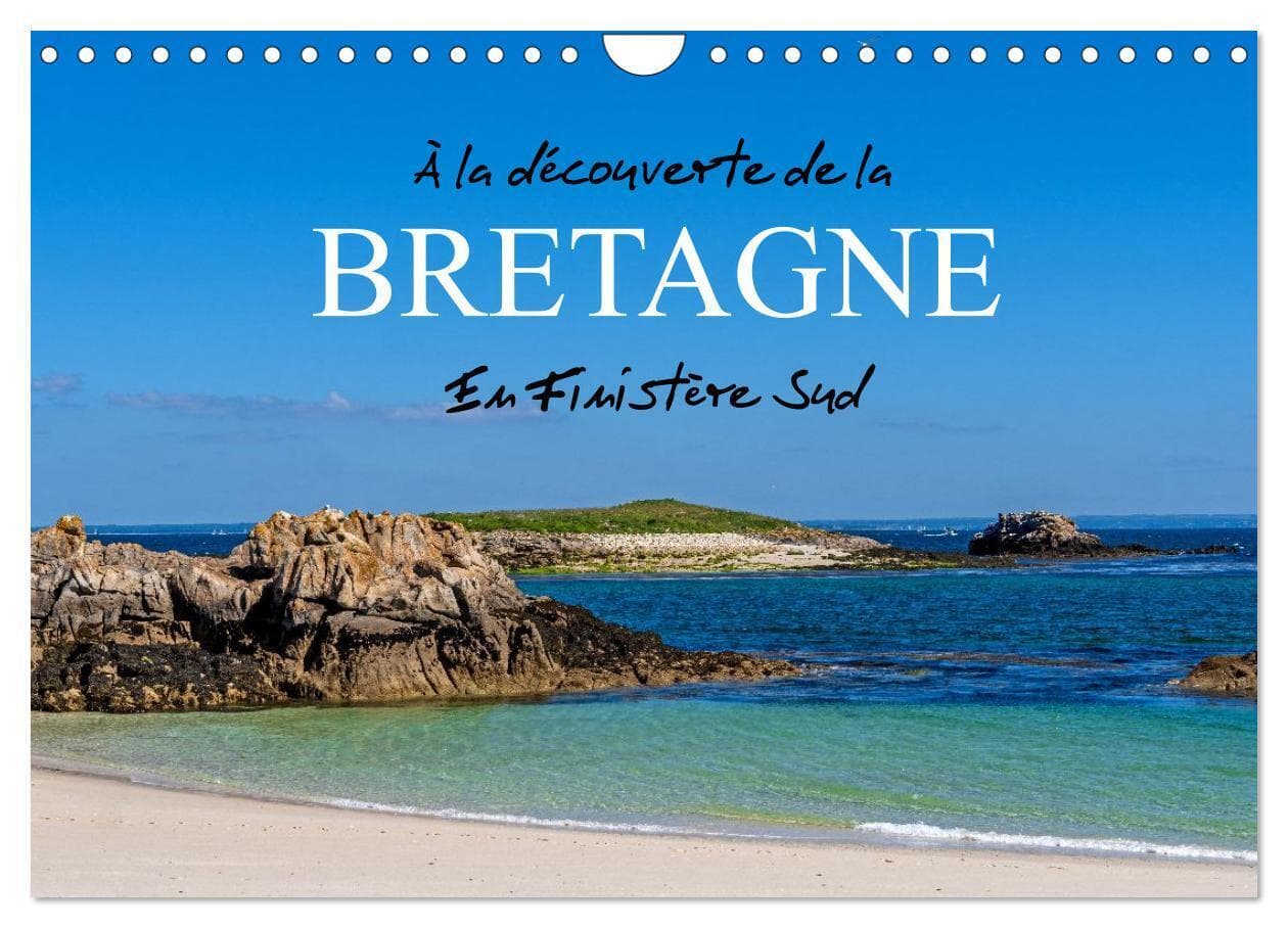 À la découverte de la Bretagne - En Finistère Sud (Calendrier mural 2026 DIN A4 vertical), CALVENDO calendrier mensuel