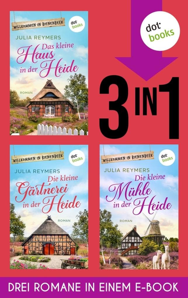 Das kleine Haus in der Heide, Die kleine Gärtnerei in der Heide & Die kleine Mühle in der Heide