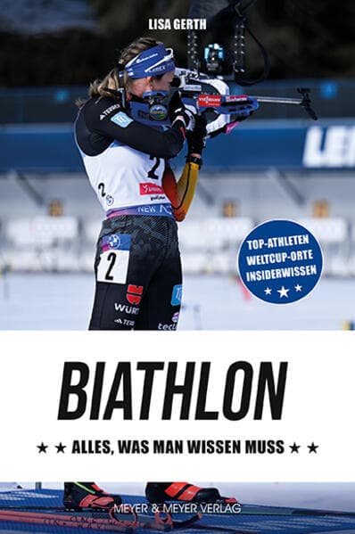 Biathlon - Alles, was man wissen muss