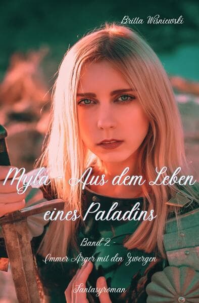 Myla - Aus dem Leben eines Paladins (Band 2)