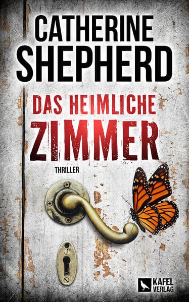 Das heimliche Zimmer: Thriller