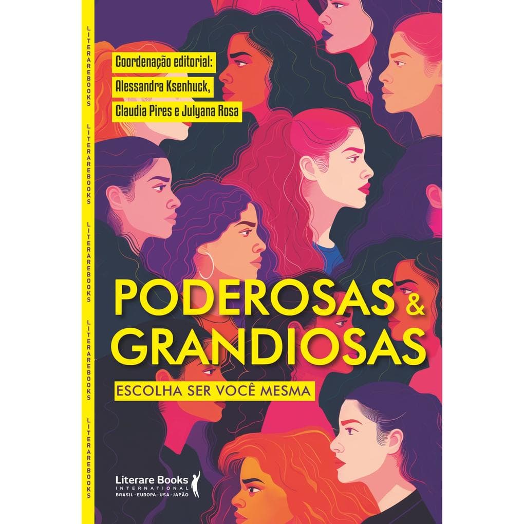 Poderosas & Grandiosas: Escolha ser você mesma