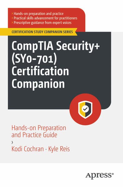 Comptia Security+ (Sy0-701) Certification Companion