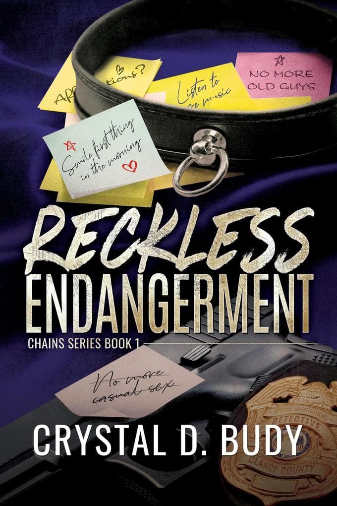 Reckless Endangerment (Chains, #1)