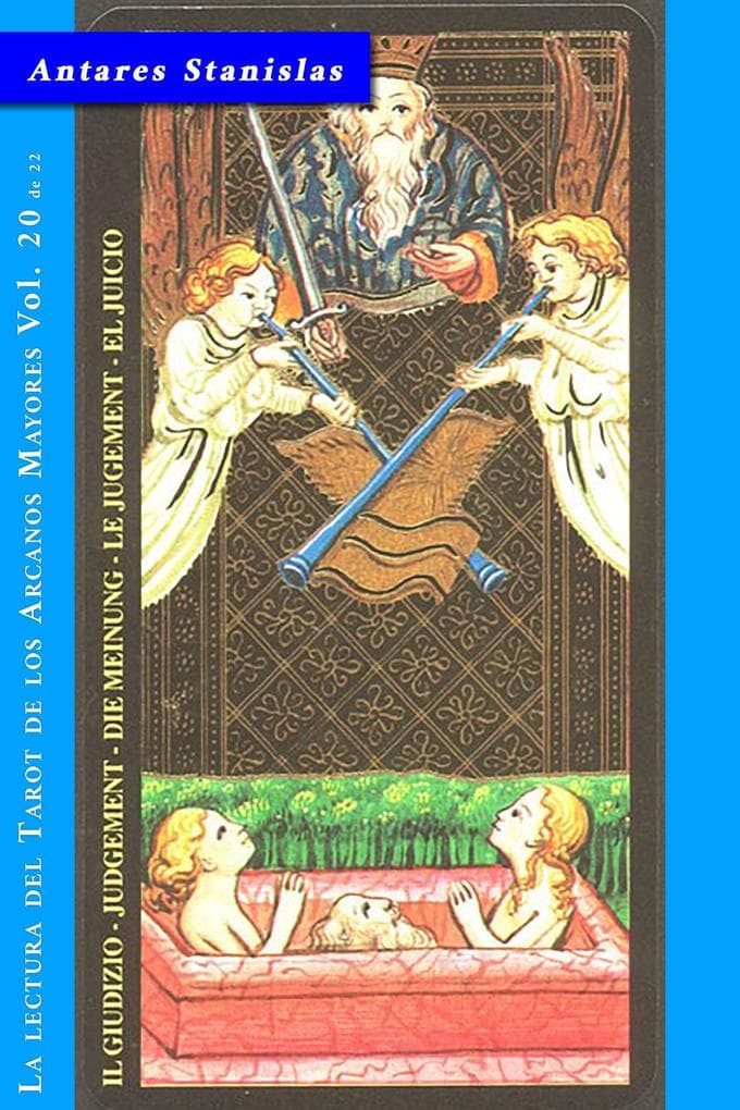 El Juicio - Vol.20 de 22 (La lectura del Tarot de los Arcanos Mayores, #20)