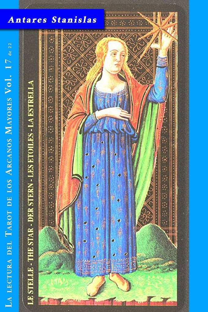 La Estrella - Vol.17 de 22 (La lectura del Tarot de los Arcanos Mayores, #17)