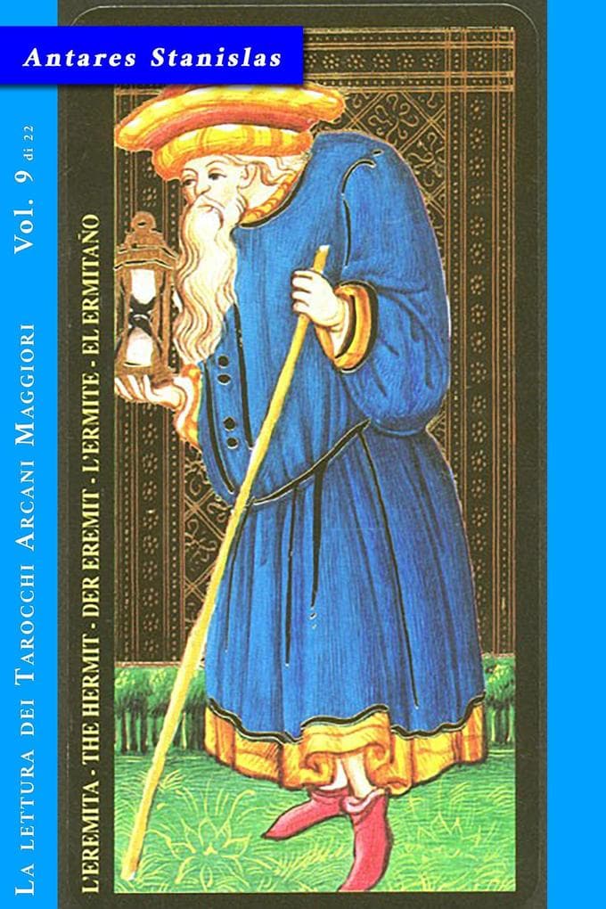 L'Eremita - Vol. 9 di 22 (La lettura dei Tarocchi Arcani maggiori, #9)