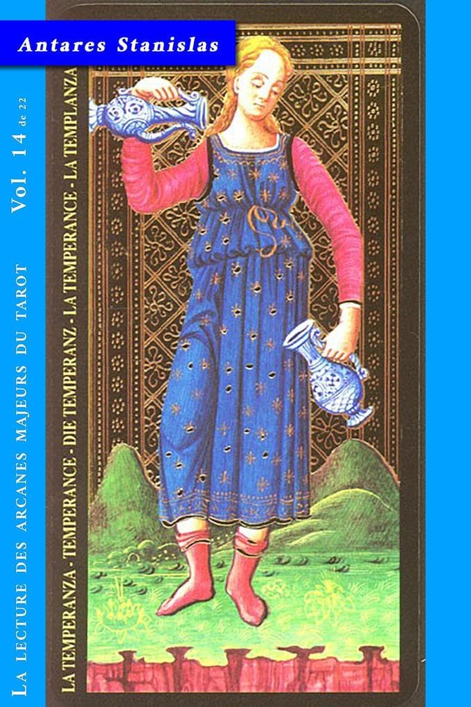 La Tempérance - Vol.14 de 22 (La lecture des Arcanes Majeurs du Tarot, #14)