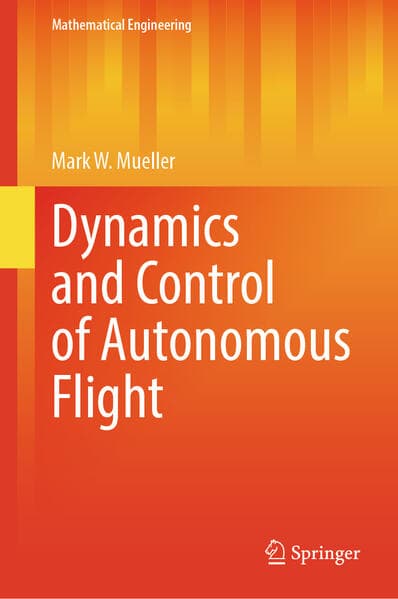 Dynamics and Control of Autonomous Flight
