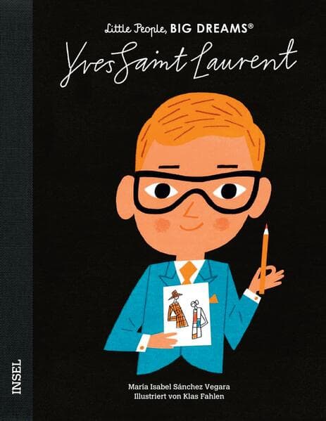 Yves Saint Laurent - Little People, BIG DREAMS (Deutsche Ausgabe)