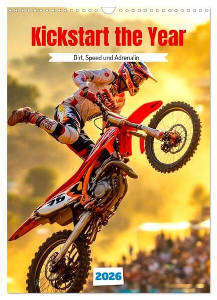 Kickstart the Year - Dirt, Speed und Adrenalin (Wandkalender 2026 DIN A3 hoch), CALVENDO Monatskalender