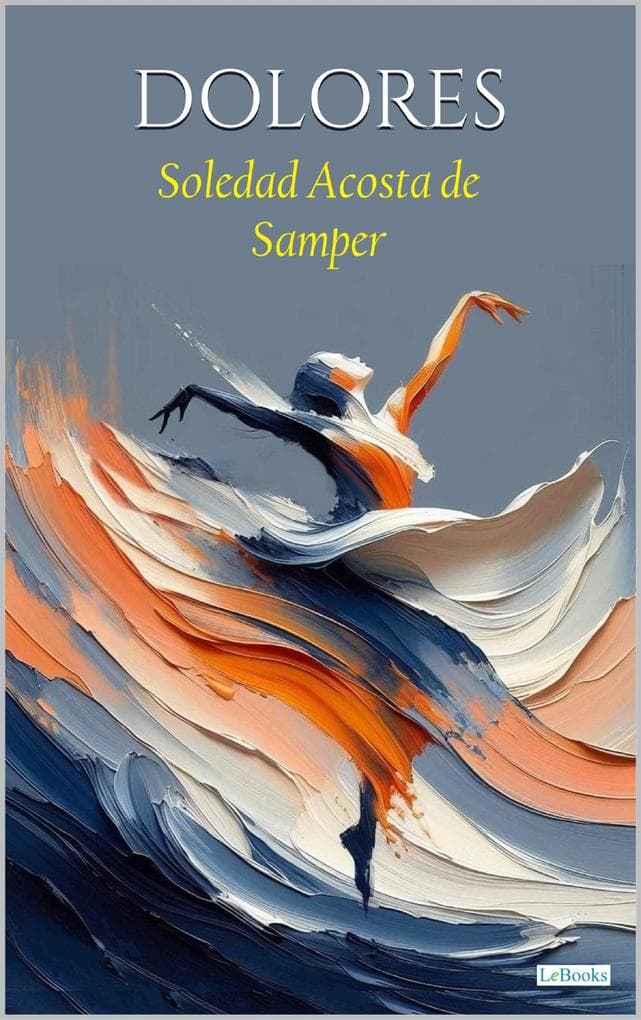 Dolores - Soledad Acosta de Samper