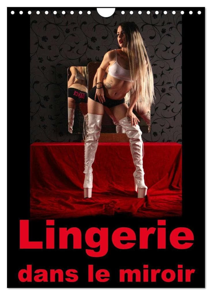 Lingerie dans le miroir (Calendrier mural 2026 DIN A4 horizontal), CALVENDO calendrier mensuel