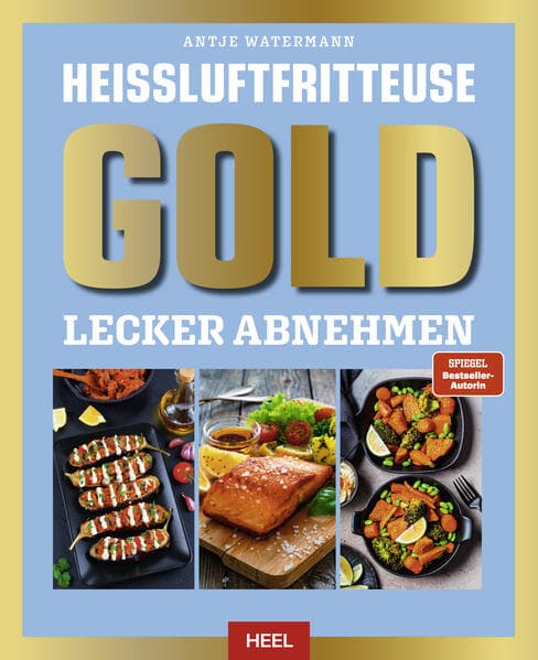 Heißluftfritteuse GOLD Lecker Abnehmen