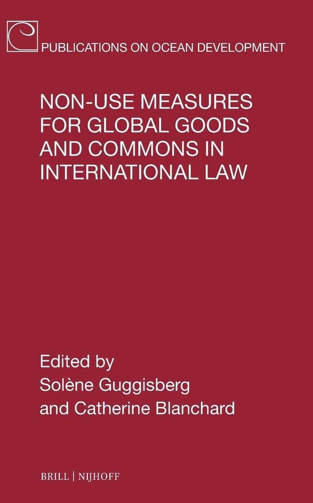 Non-use Measures for Global Goods and Commons in International Law