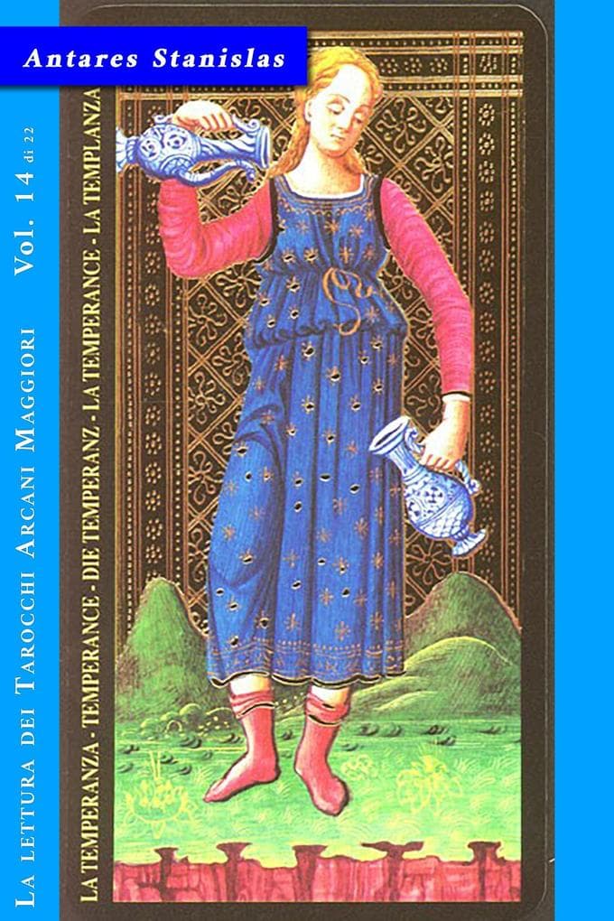 La Temperanza - Vol. 14 di 22 (La lettura dei Tarocchi Arcani maggiori, #14)