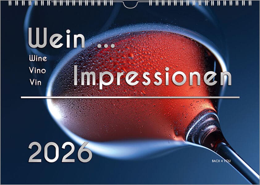 Der Weinkalender 2026, DIN A3 - ein Fotokalender
