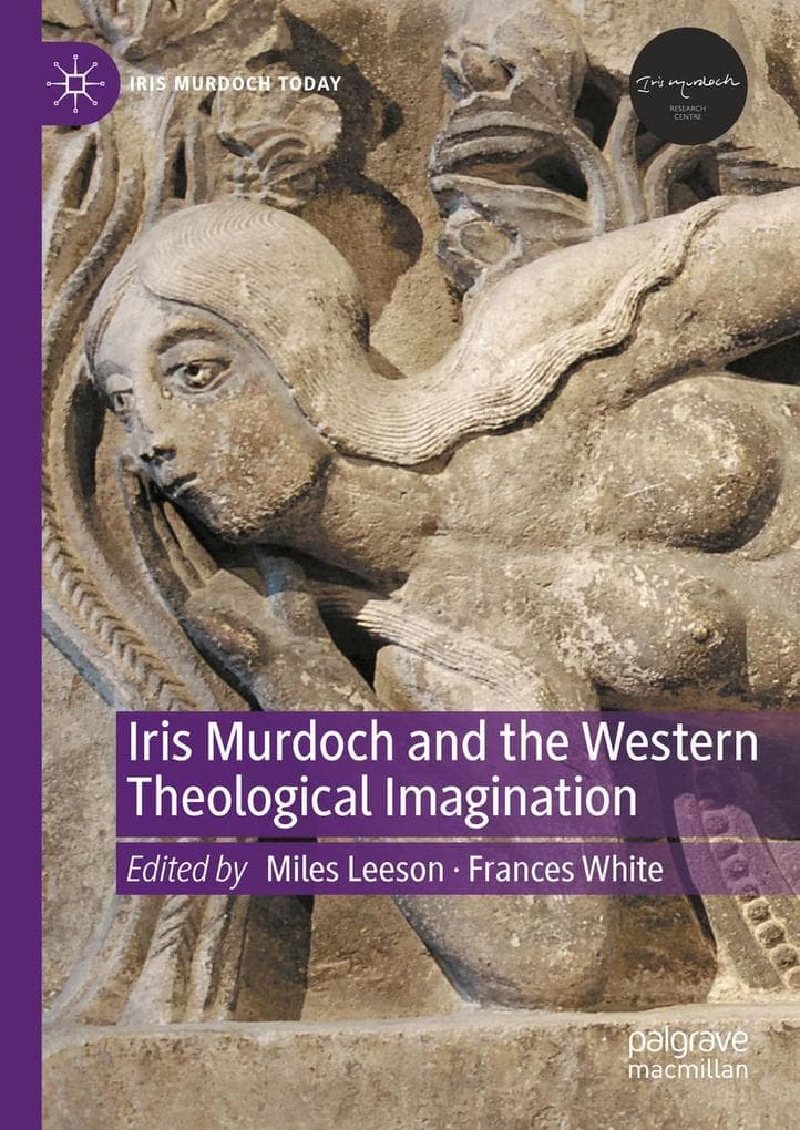 Iris Murdoch and the Western Theological Imagination