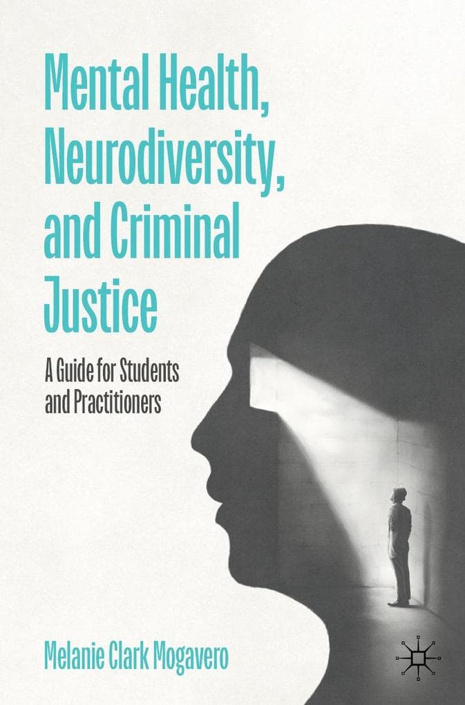 Mental Health, Neurodiversity, and Criminal Justice