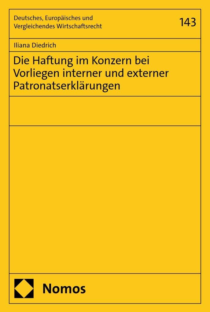 Die Haftung im Konzern bei Vorliegen interner und externer Patronatserklärungen