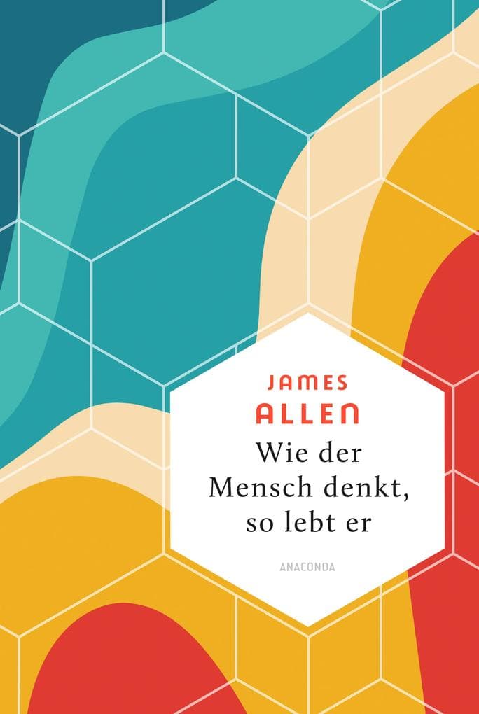 Wie der Mensch denkt, so lebt er
