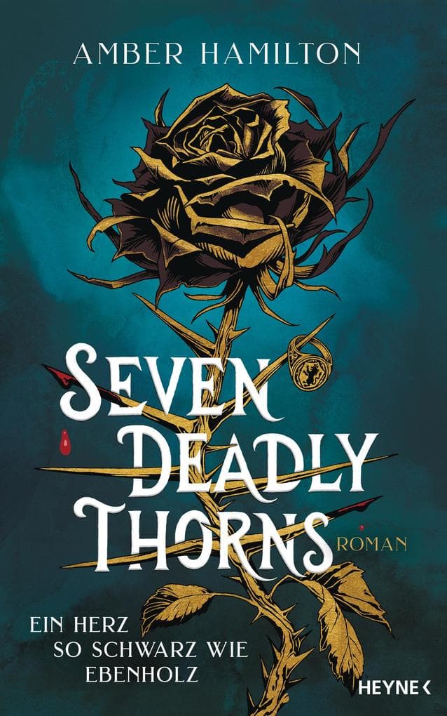 Seven Deadly Thorns - Ein Herz so schwarz wie Ebenholz