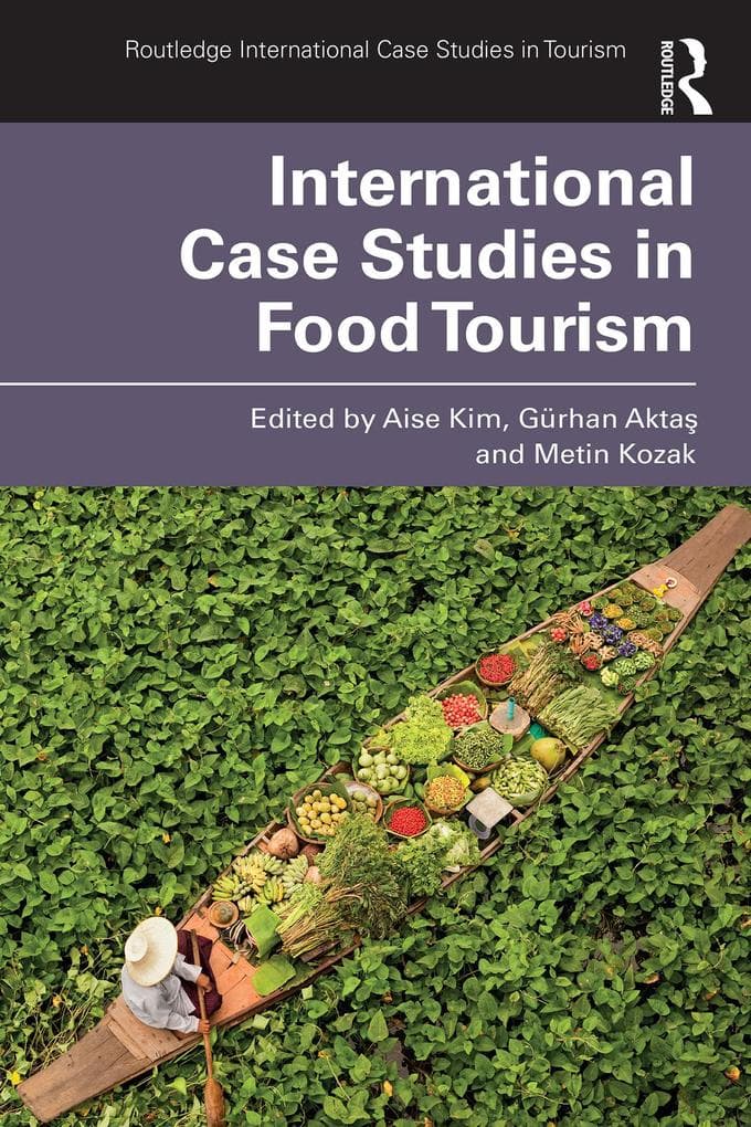 International Case Studies in Food Tourism