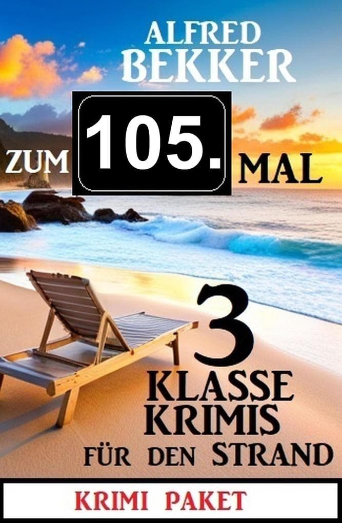 Zum 105. Mal 3 klasse Krimis für den Strand