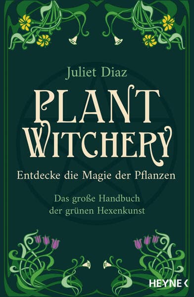 Plant Witchery - Entdecke die Magie der Pflanzen