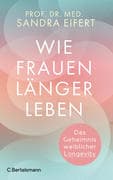 Wie Frauen länger leben