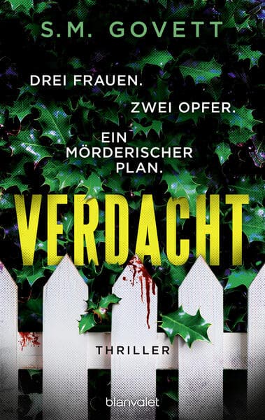Verdacht - Drei Frauen. Zwei Opfer. Ein mörderischer Plan.