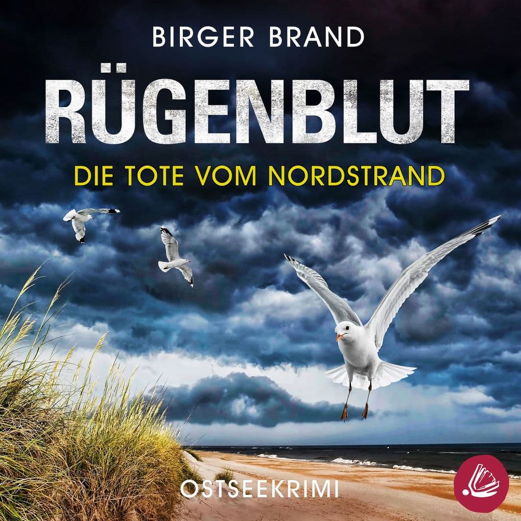 Rügenblut - Die Tote vom Nordstrand: Ostseekrimi Küstenkrimi (Lydia Westphal 14)