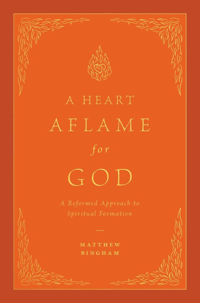 A Heart Aflame for God