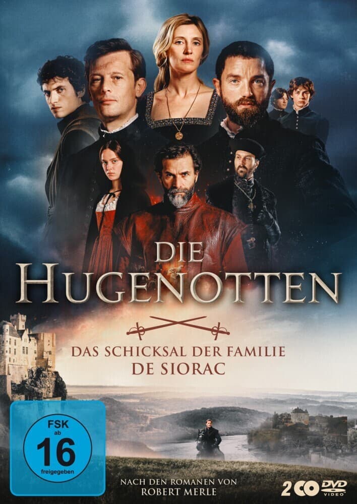 Die Hugenotten - Das Schicksal der Familie de Siorac