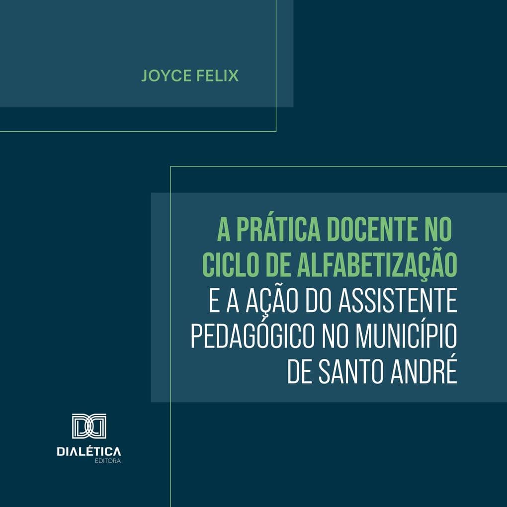 A Prática Docente no Ciclo de Alfabetização e a Ação do Assistente Pedagógico no Município de Santo André