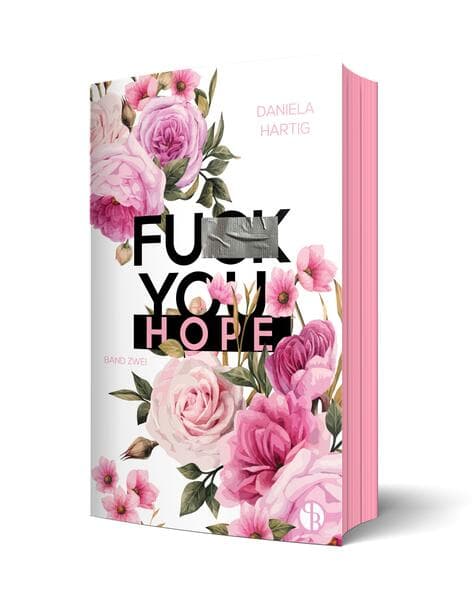 Fuck You, Hope | Aufwendig gestaltete Ausgabe mit Farbschnitt - das integrierte Page Overlay ist limitiert nur in der ersten Auflage enthalten