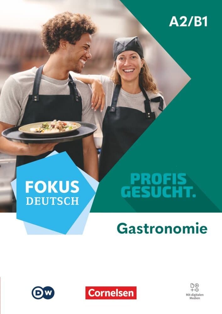 Fokus Deutsch A2/B1 - Profis gesucht - Berufsfeld Gastronomie - Kurs- und Übungsbuch - Inkl. E-Book und digitalen Medien