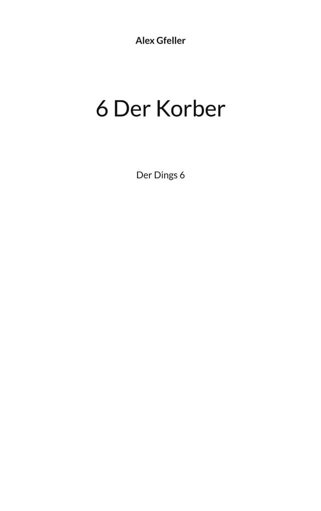6 Der Korber