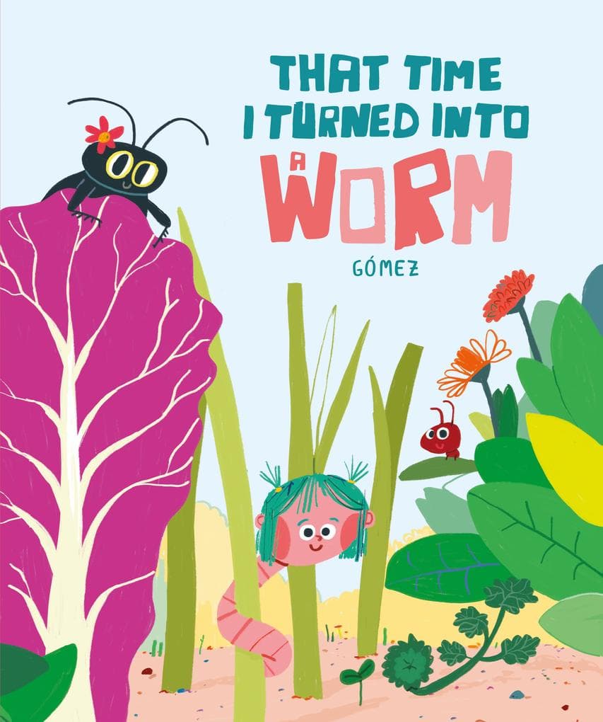 That Time I Turned Into a Worm